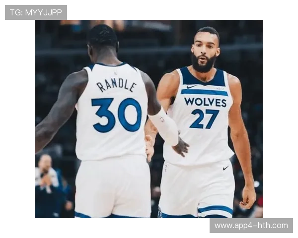 森林狼防守效率联盟前列,戈贝尔护筐价值助力爱德华兹进攻 森林狼防守效率联盟前列,戈贝尔护筐价值助力爱德华兹进攻